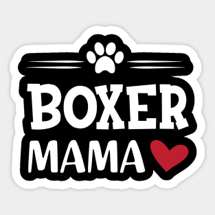 Boxer Dog - Boxer mama Sticker